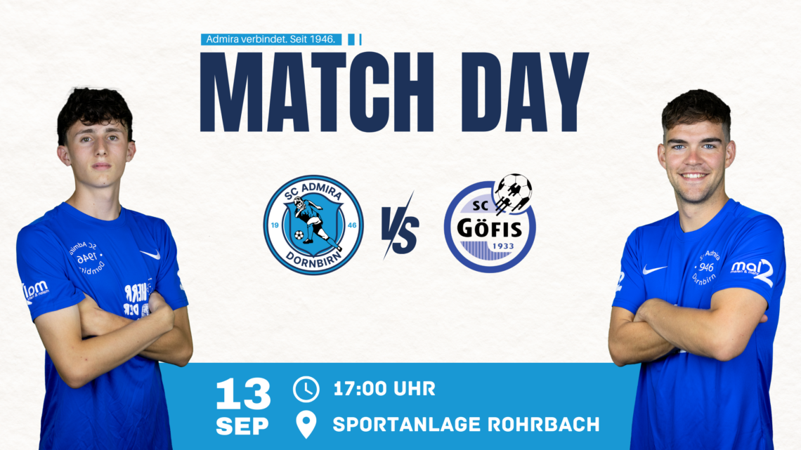 Vorbericht zur 5. Runde – Admira Dornbirn vs. Kaufmann Bauwerkzeuge SC Göfis Vorbericht zur 5. Runde – Admira Dornbirn vs. Kaufmann Bauwerkzeuge SC Göfis